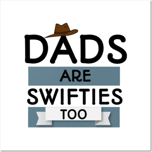 Dads are swifties too. Posters and Art